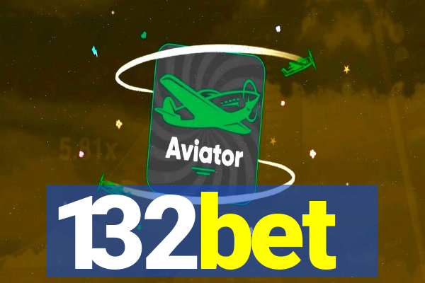 132bet