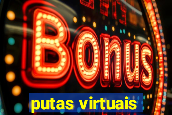 putas virtuais