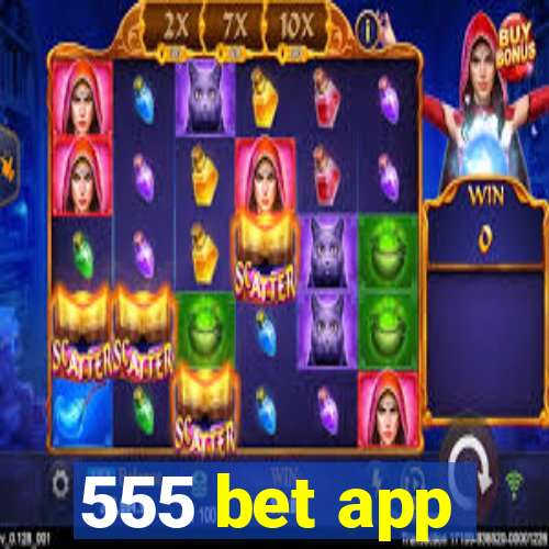 555 bet app