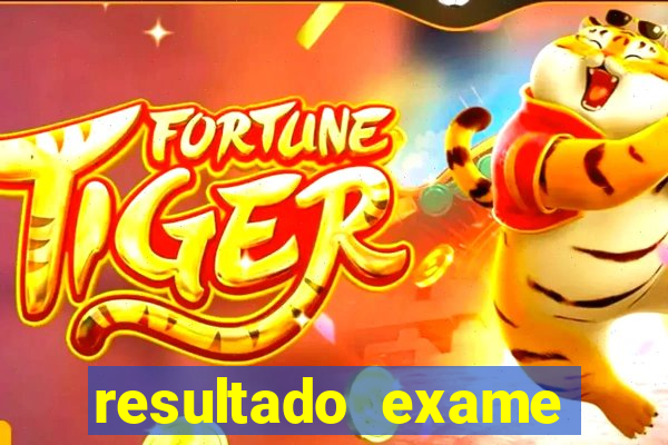 resultado exame eliel figueiredo