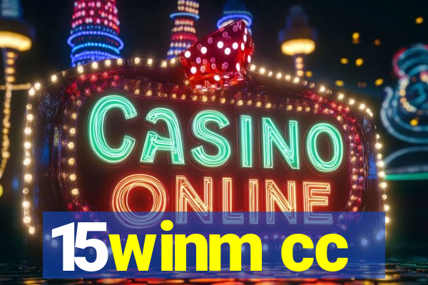 15winm cc