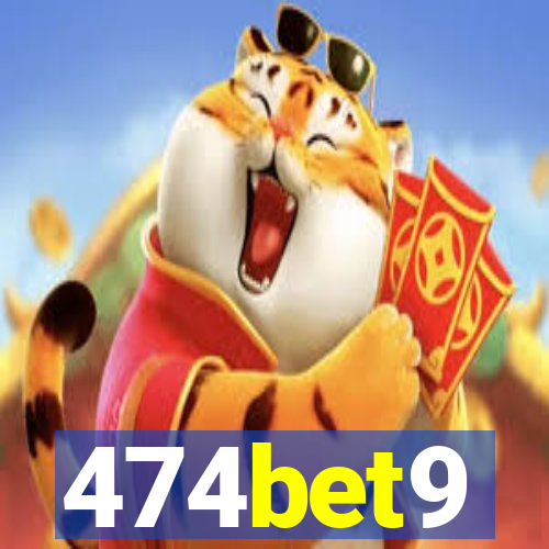 474bet9