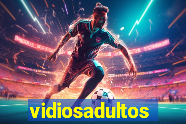 vidiosadultos