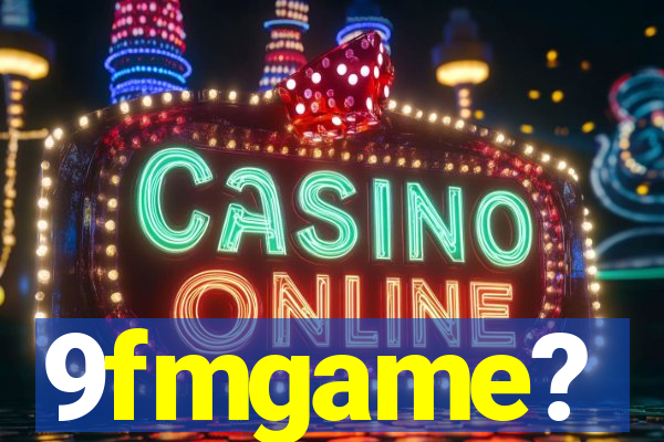 9fmgame?