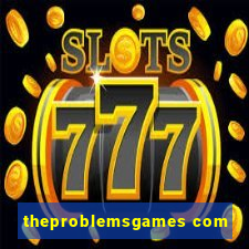theproblemsgames com
