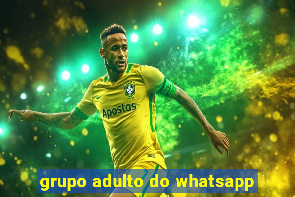 grupo adulto do whatsapp