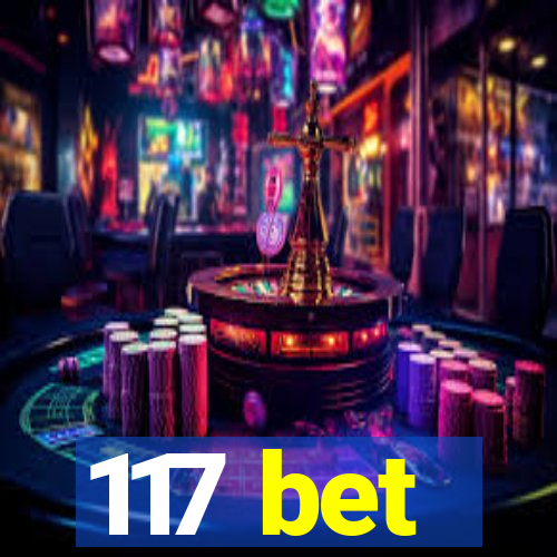 117 bet
