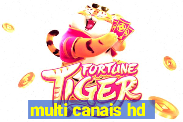 multi canais hd