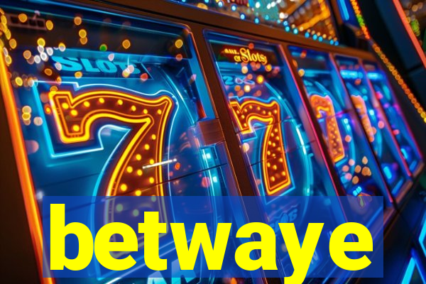 betwaye