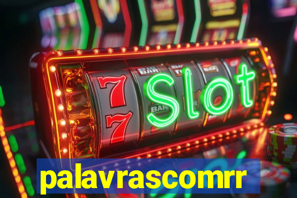 palavrascomrr