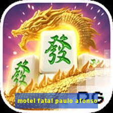 motel fatal paulo afonso