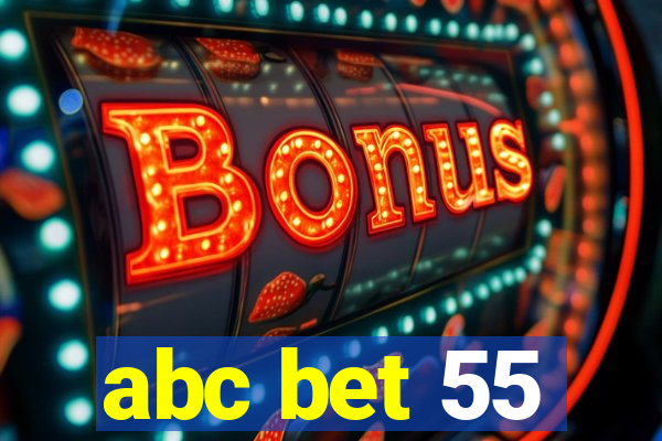 abc bet 55