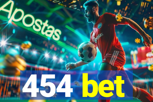 454 bet