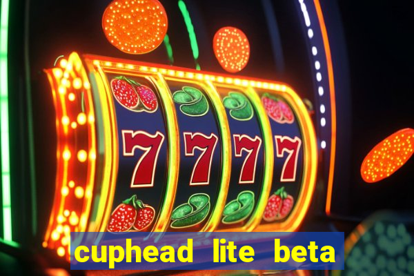 cuphead lite beta 9.1 download todas as ilhas