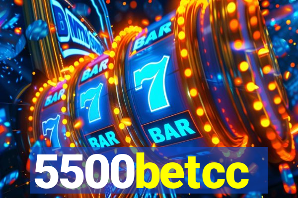 5500betcc