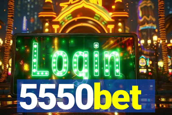 5550bet