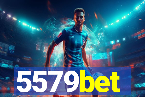 5579bet