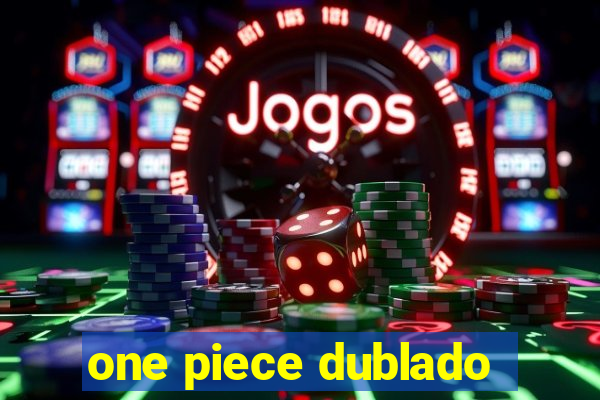 one piece dublado