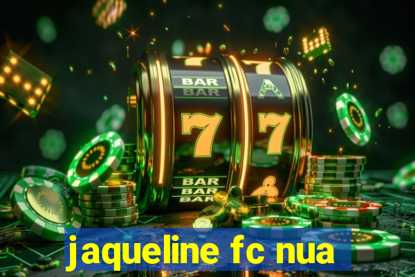 jaqueline fc nua