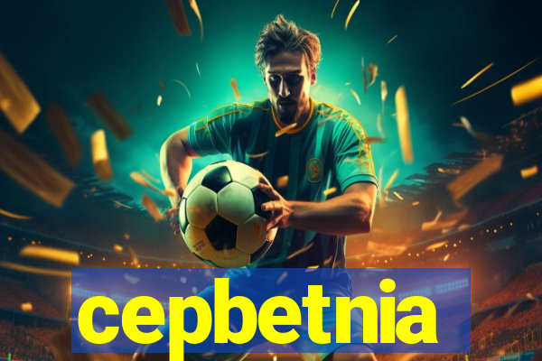 cepbetnia