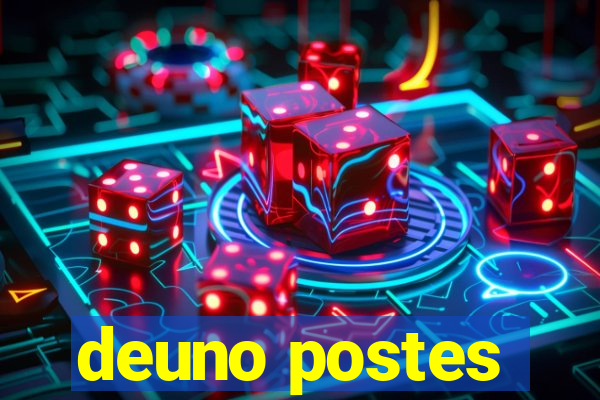 deuno postes