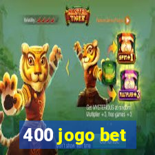 400 jogo bet