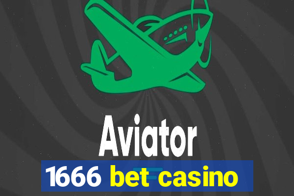 1666 bet casino