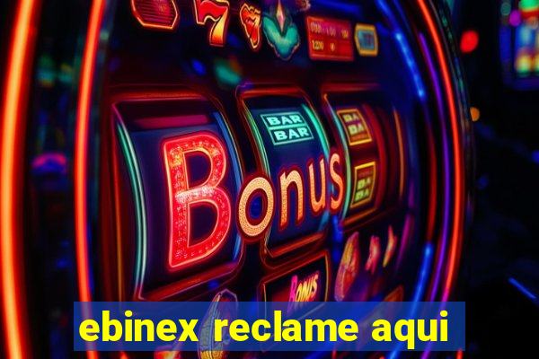 ebinex reclame aqui