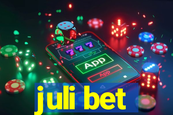 juli bet