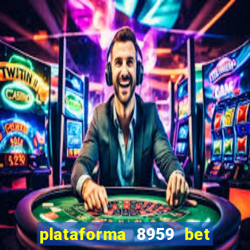 plataforma 8959 bet e confiável