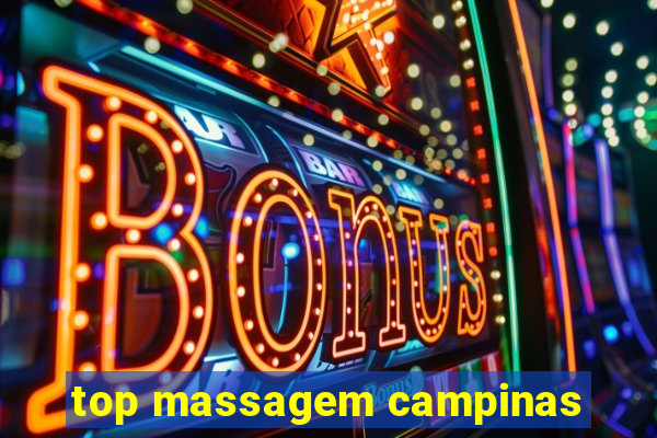 top massagem campinas