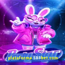 plataforma 585bet.com