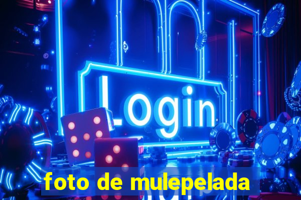 foto de mulepelada