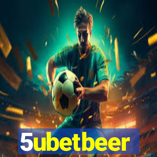5ubetbeer
