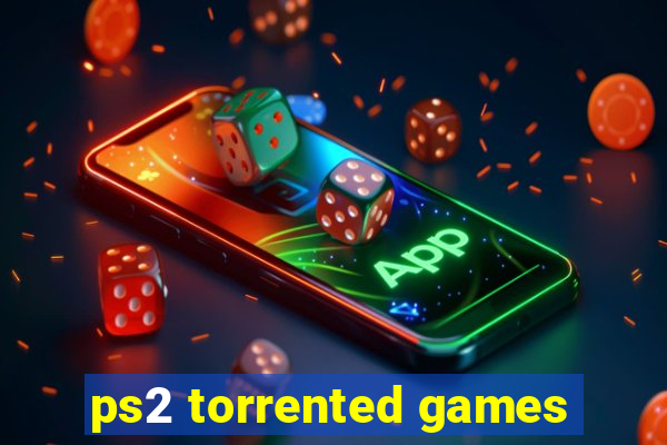 ps2 torrented games