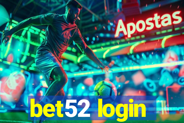 bet52 login