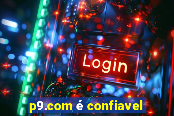 p9.com é confiavel