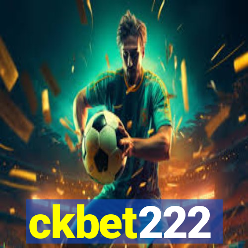 ckbet222