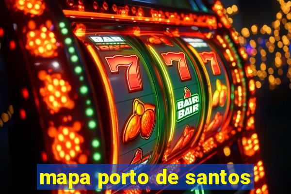 mapa porto de santos