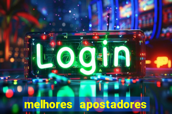 melhores apostadores esportivos do brasil