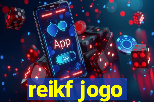 reikf jogo
