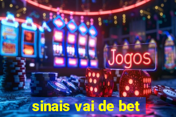 sinais vai de bet
