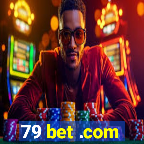 79 bet .com