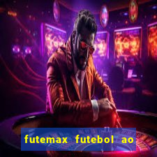 futemax futebol ao vivo campeonato brasileiro