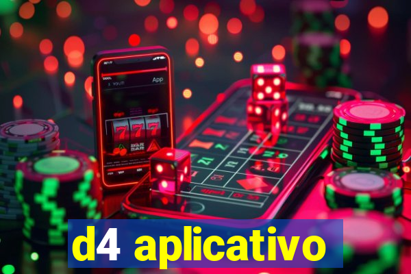 d4 aplicativo