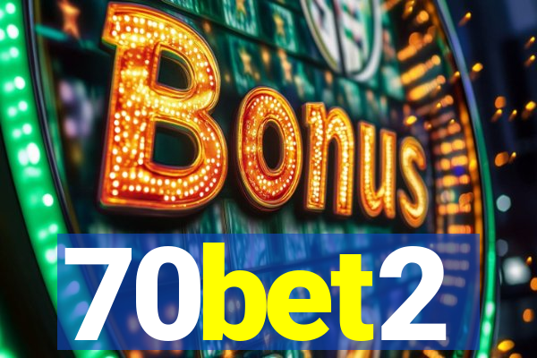 70bet2