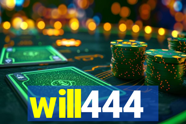 will444