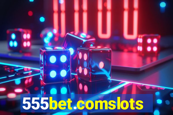 555bet.comslots