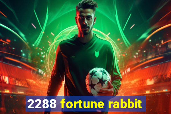 2288 fortune rabbit