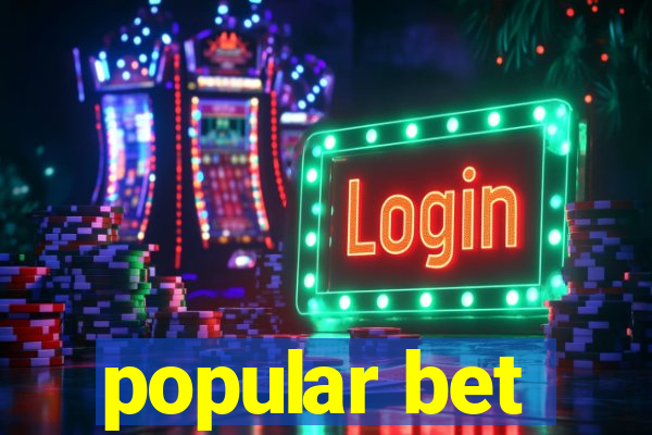 popular bet